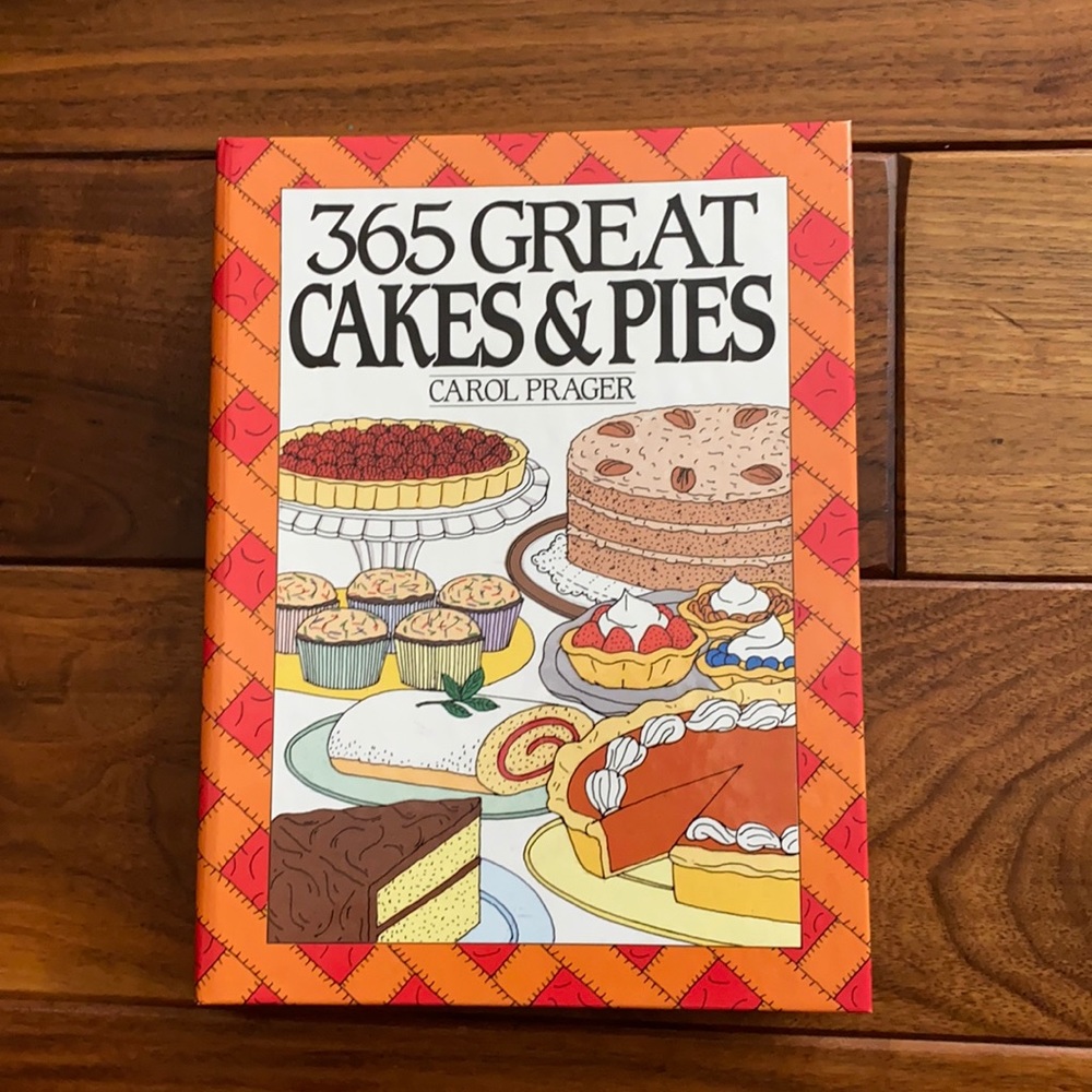 Cookbook: 365 Great Cakes & Pies by Carol Prager (GUC)
